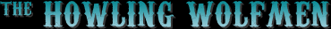 The Howling Wolfmen